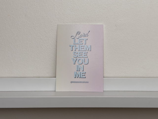 Lord let them see you in me Postcard