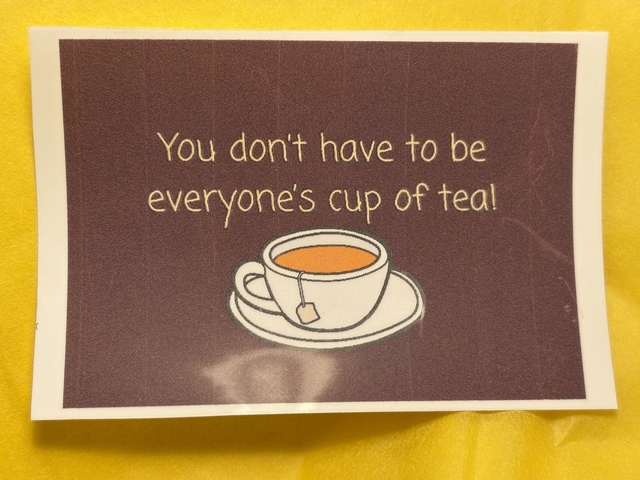 Not everyone’s cup of tea sticker