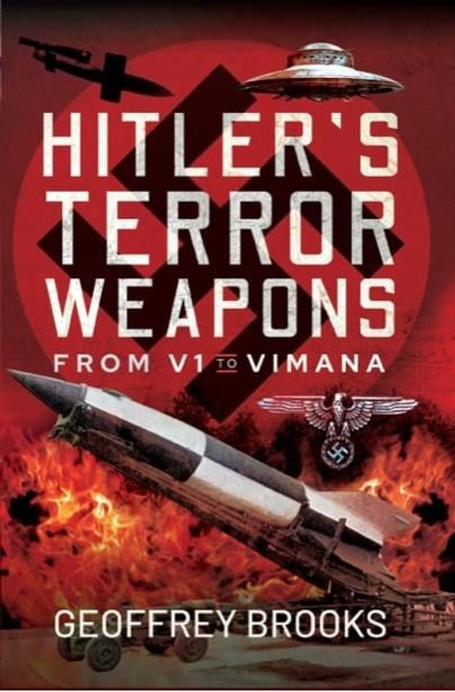 Hitler's Terror Weapons: From V1 to Vimana