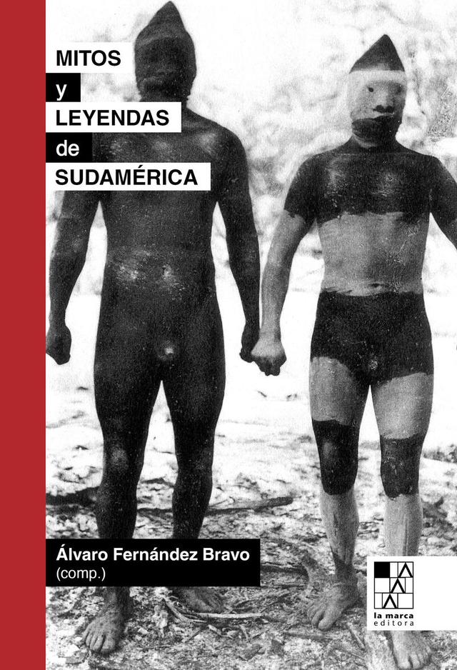 Mitos y leyendas de Sudamérica - VV.AA.
