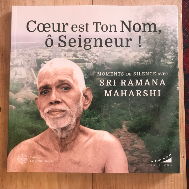 MAHARSHI Râmana - Coeur est ton Nom, Ô Seigneur ! 