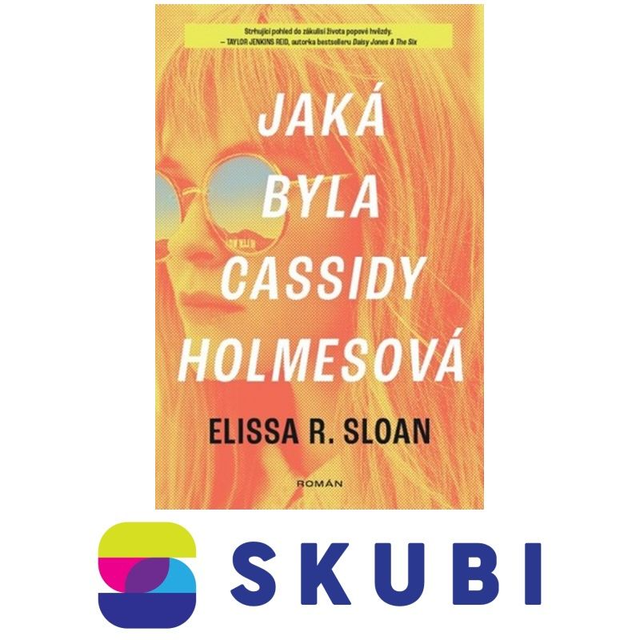 Kniha Jaká byla Cassidy Holmesová - Elissa R. Sloan