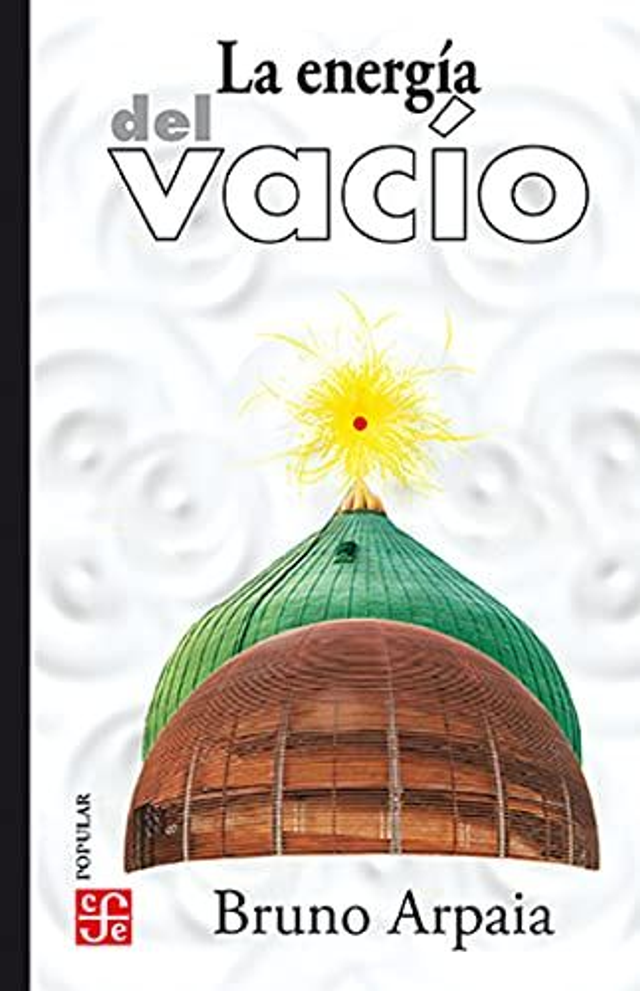 La energía del vacío - Bruno Arpaia