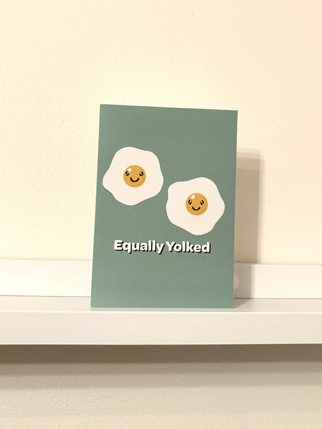 Equally Yolked card