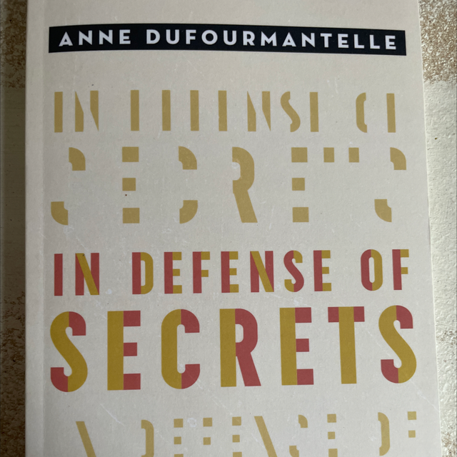 In Defense Of Secrets Anne Dufourmantelle