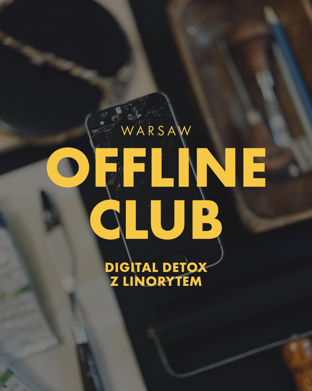 14.02.2026 Warsztaty linorytu — digital detox / Warsaw Offline Club #1