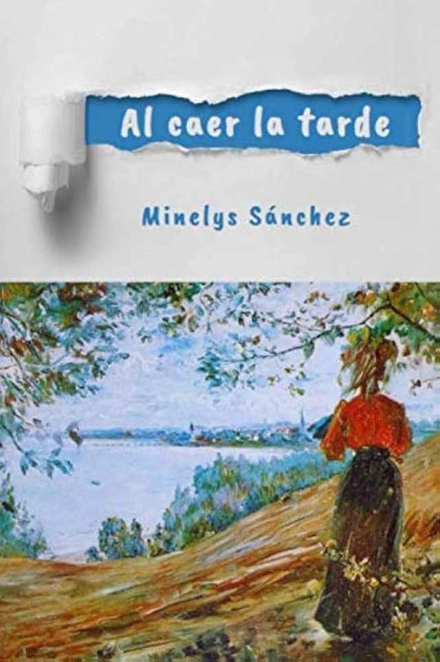 Al caer la tarde - Minelys Sánchez