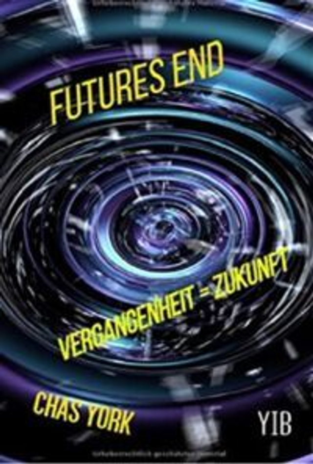 FUTURE'S END - VERGANGENHEIT = ZUKUNFT
