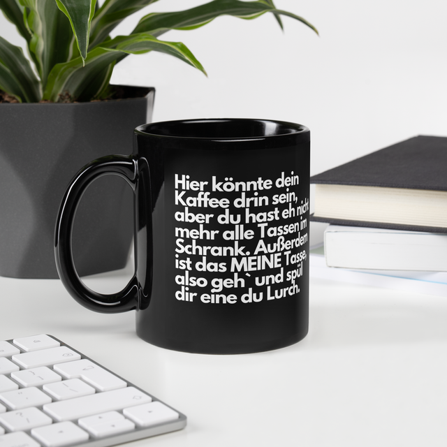 Etwas zu ehrliche Tasse #6 - MEINE Tasse
