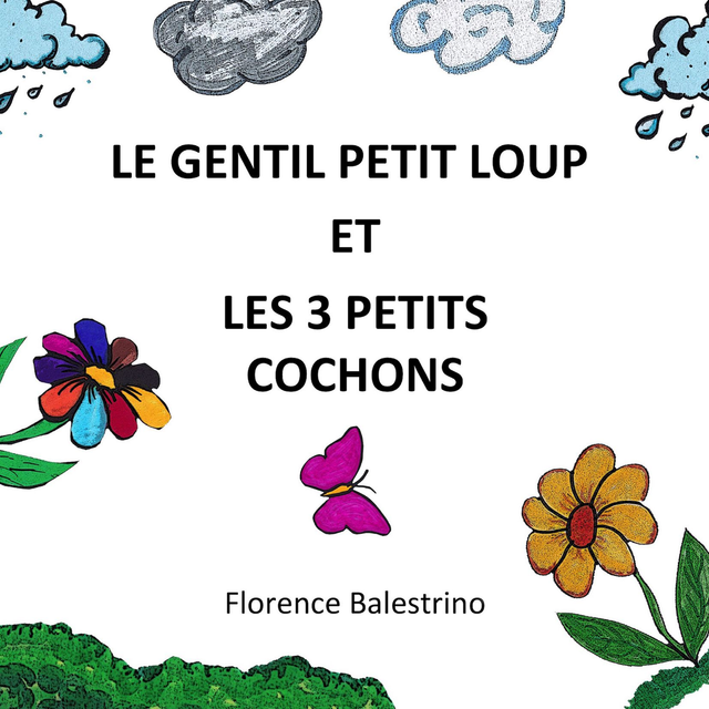 Le gentil petit loup et les trois petits cochons