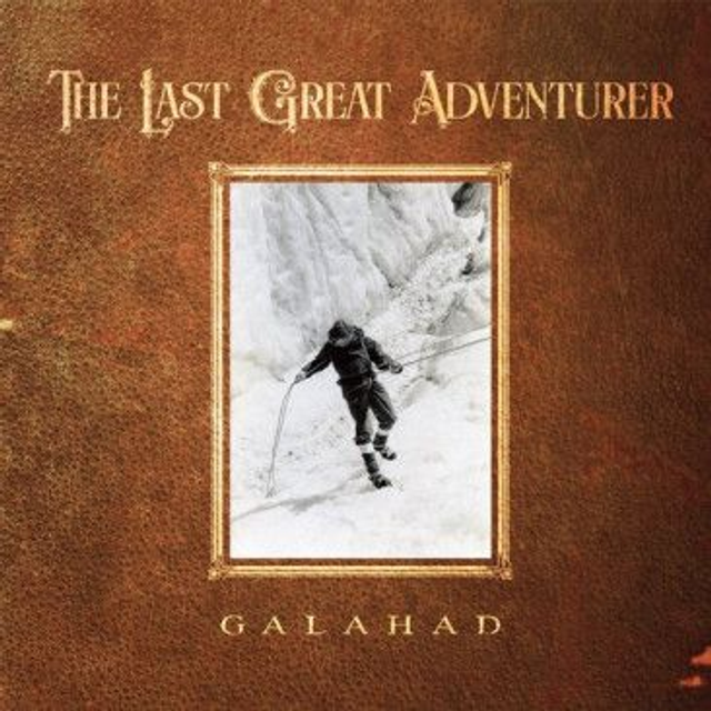 Galahad - The Last Great Adventurer