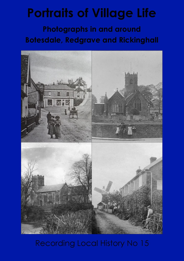 Portraits of Village Life: Photographs in and around Botesdale, Redgrave and Rickinghall
