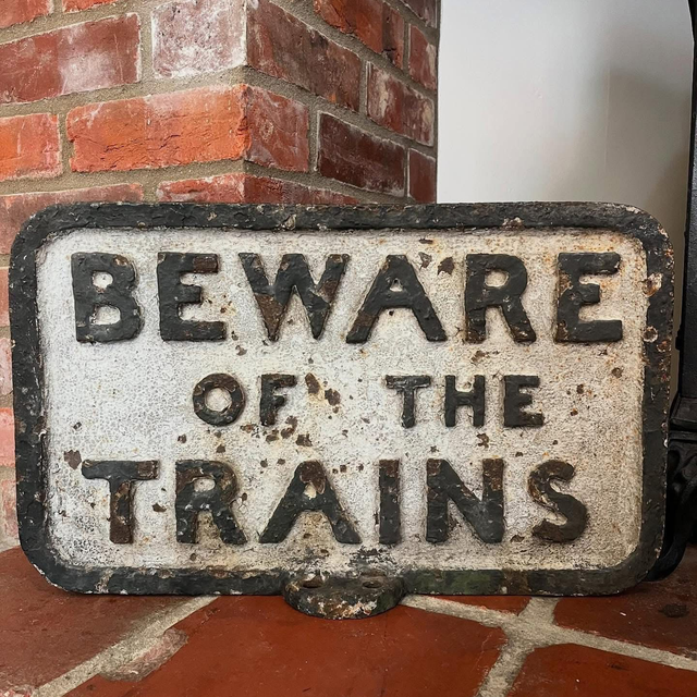Early 19th Century L.N.W.R “BEWARE OF THE TRAINS” Cast Iron Sign
