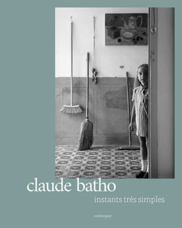 instants trés simples de Claude Batho (Photographies)