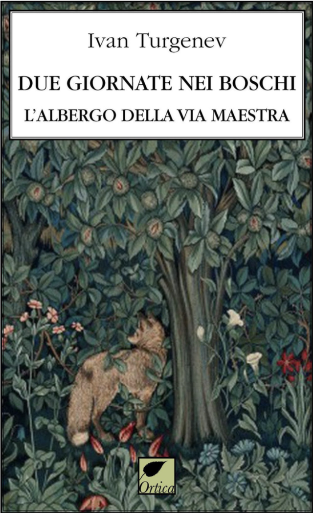 Turgenev Ivan - Due giornate nei boschi (Ortica editrice)