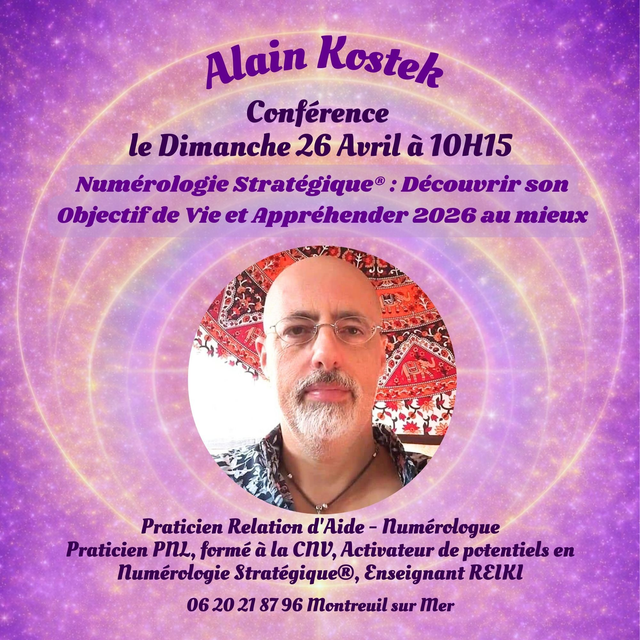 ALAIN KOSTEK ♥ Numérologie Stratégique® : Découvrir son Objectif de Vie et Appréhender 2026 au mieux