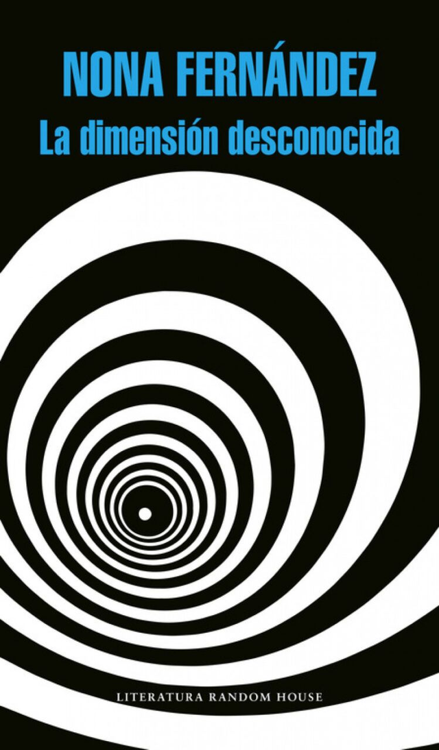 La dimensión desconocida - Nona Fernández