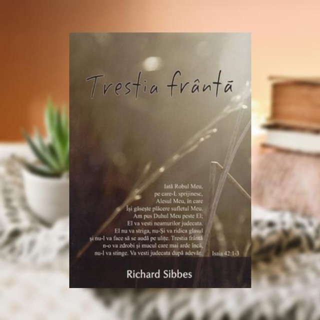 Trestia franta - Richard Sibbes