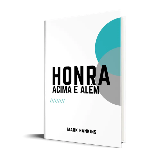 Honra Acima e Além - Mark Hankins 