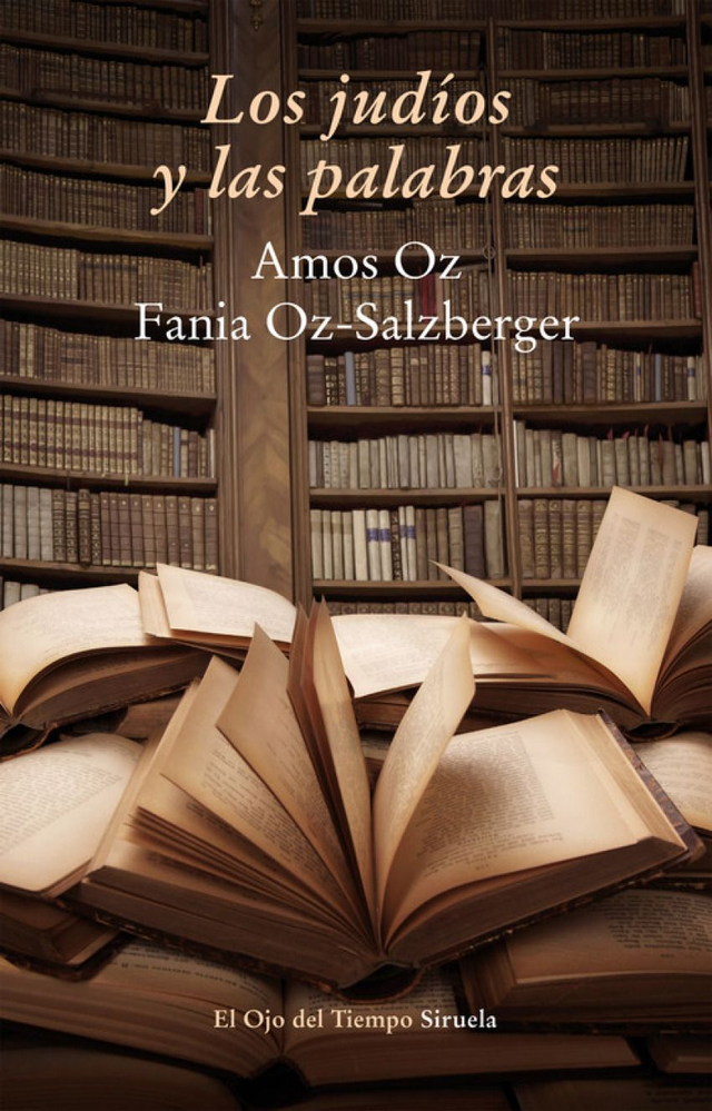 Los judíos y las palabras - Amos Oz, Fania Oz-Salzberger