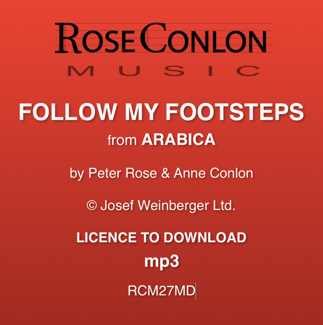 FOLLOW MY FOOTSTEPS  (from Arabica by Peter Rose &amp; Anne Conlon)