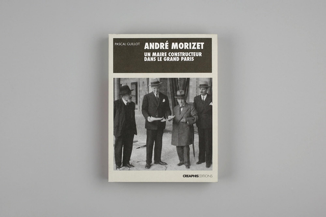 André Morizet, un maire constructeur dans le Grand Paris (1876-1942)