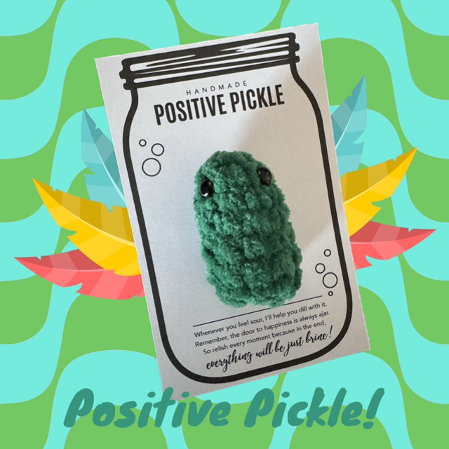 Positive Pickle - Crochet