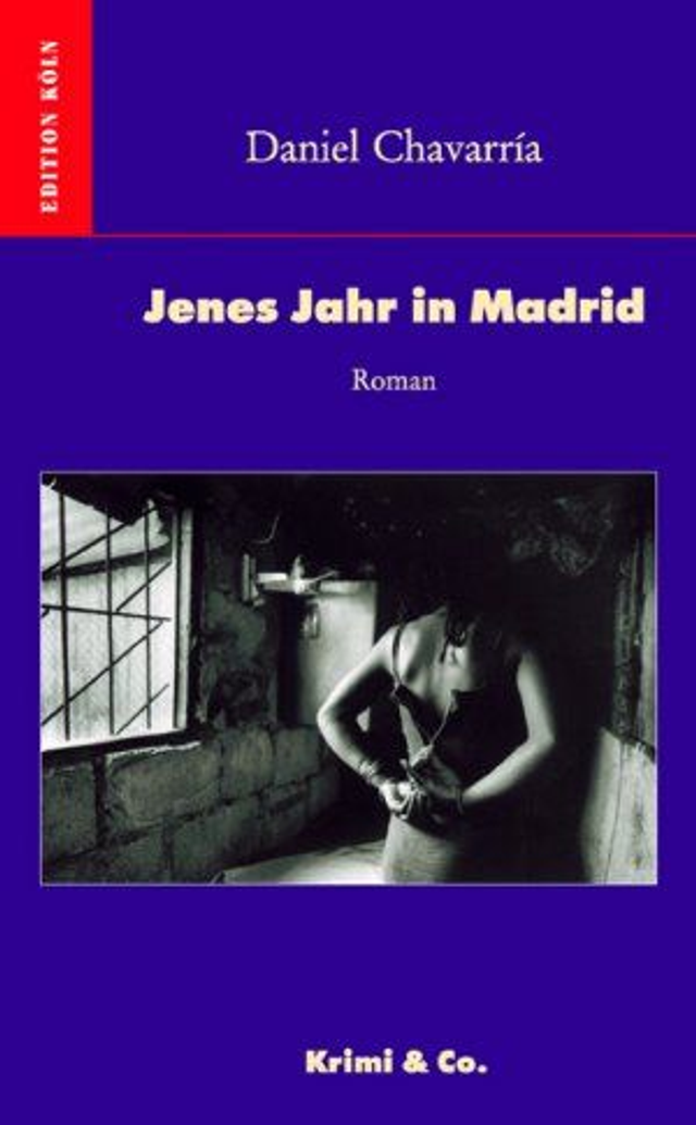 Jenes Jahr in Madrid Roman - Daniel Chavarría
