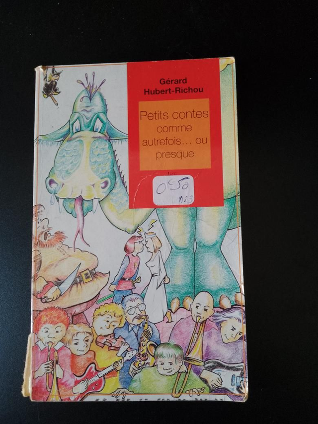 Petits contes comme autrefois... où presque, Gérard Hubert-Richou