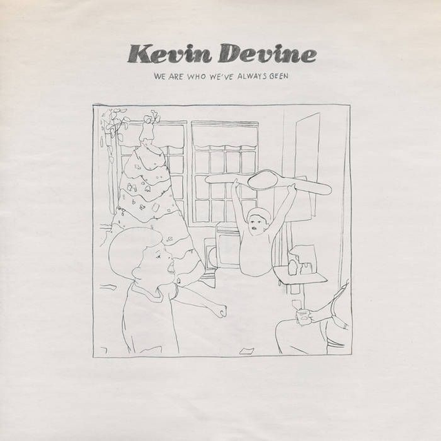 Kevin Devine - We Are Who We&#039;ve Always Been LP