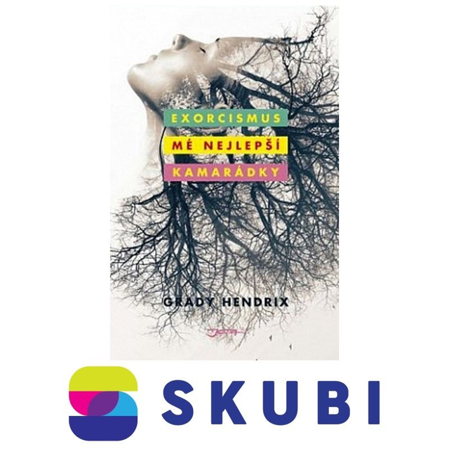 Kniha Exorcismus mé nejlepší kamarádky - Grady Hendrix
