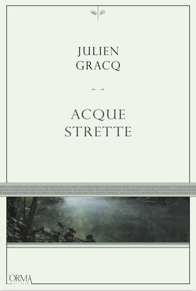Gracq Julien - Acque strette 