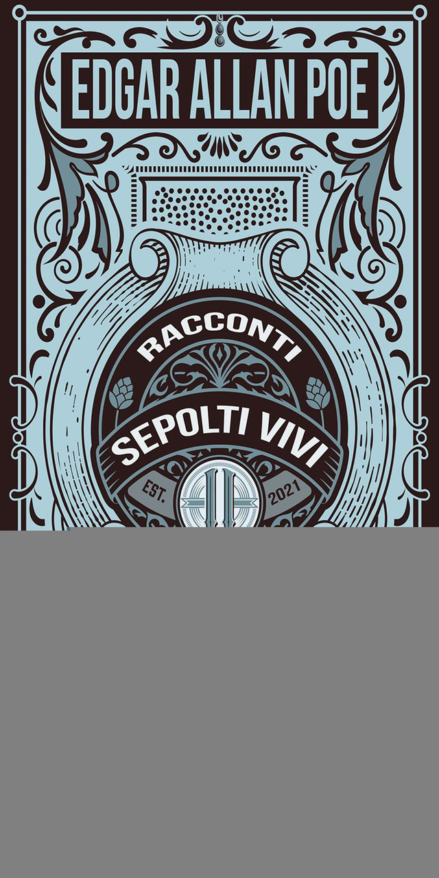 Poe Edgar Allan - Sepolti vivi