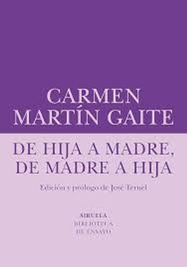 De hija a madre, de madre a hija - Carmen Martín Gaite