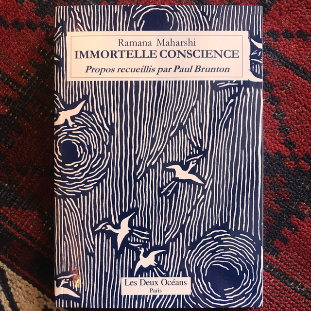 MAHARSHI Râmana - Immortelle Conscience (Propos recueillis par Paul BRUNTON)