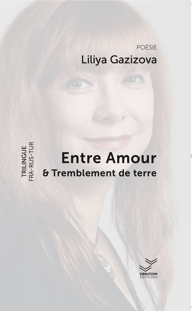 Entre Amour et tremblement de terre - Liliya Gazizova