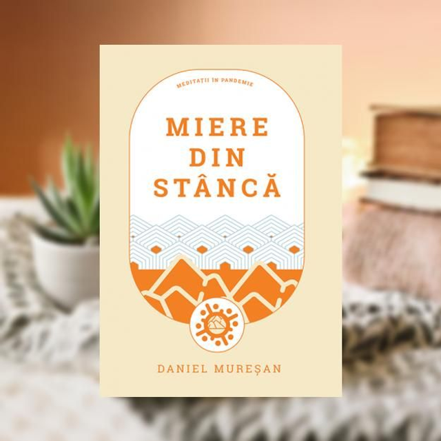 Miere din stanca -- Daniel Muresan