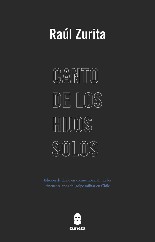 Canto de los hijos solos por Raúl Zurita