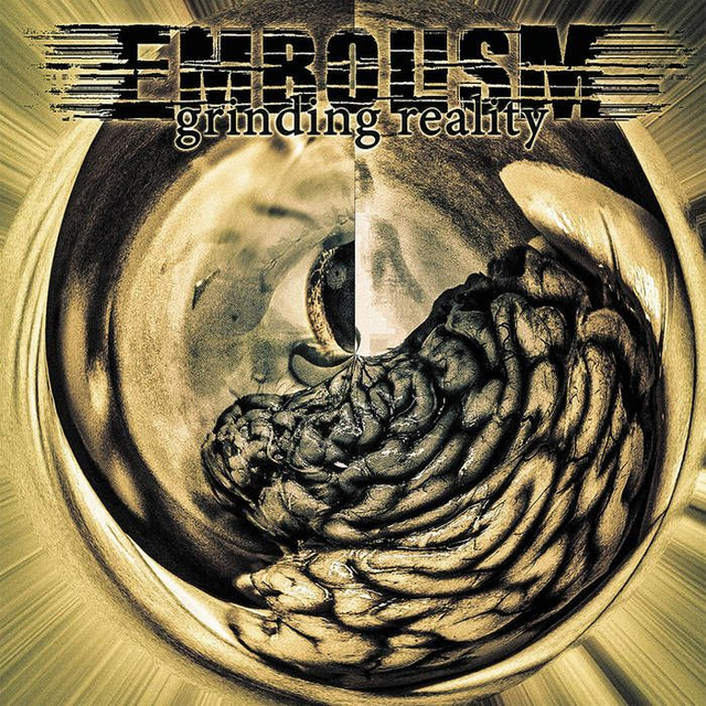 EMBOLISM : Grinding Reality (2023) CD