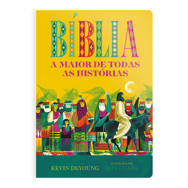 Biblia - A Maior de Todas as Histórias