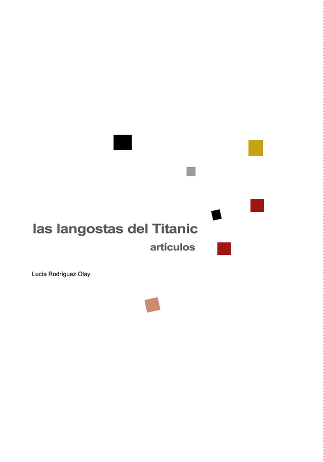 LIBRO LAS LANGOSTAS DEL TITANIC DE LUCÍA RODRÍGUEZ OLAY-COMPLOT EDITORES-