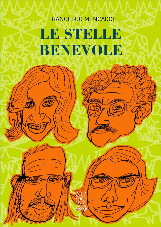 Mencacci Francesco - Le stelle benevole