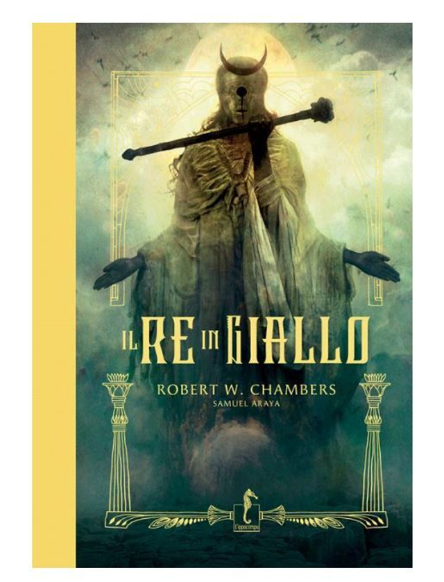 Il re in giallo. ediz. a colori - di Chambers Robert Willia