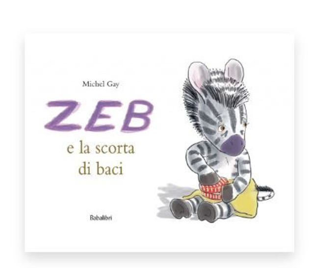 Zeb e la scorta di baci - Michel Gay
