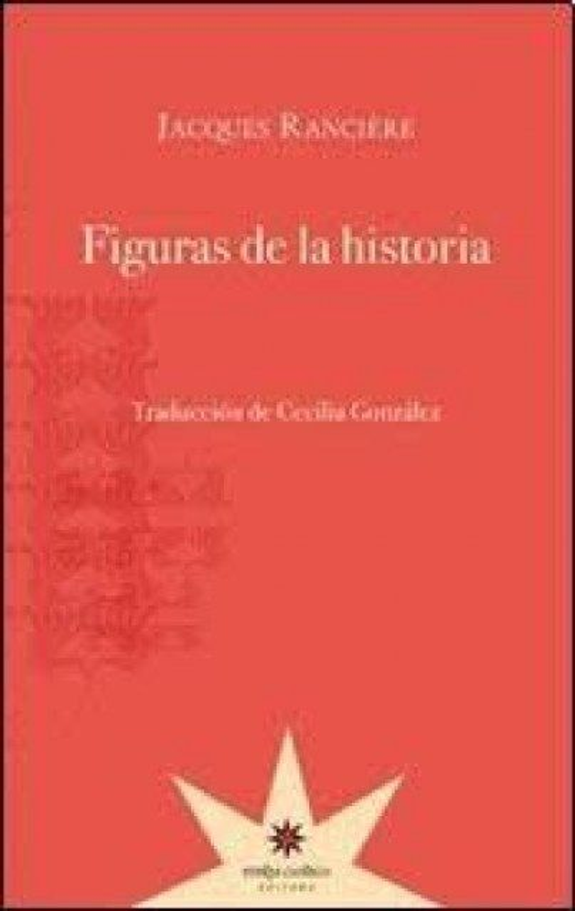 Figuras de la historia - Jacques Rancière