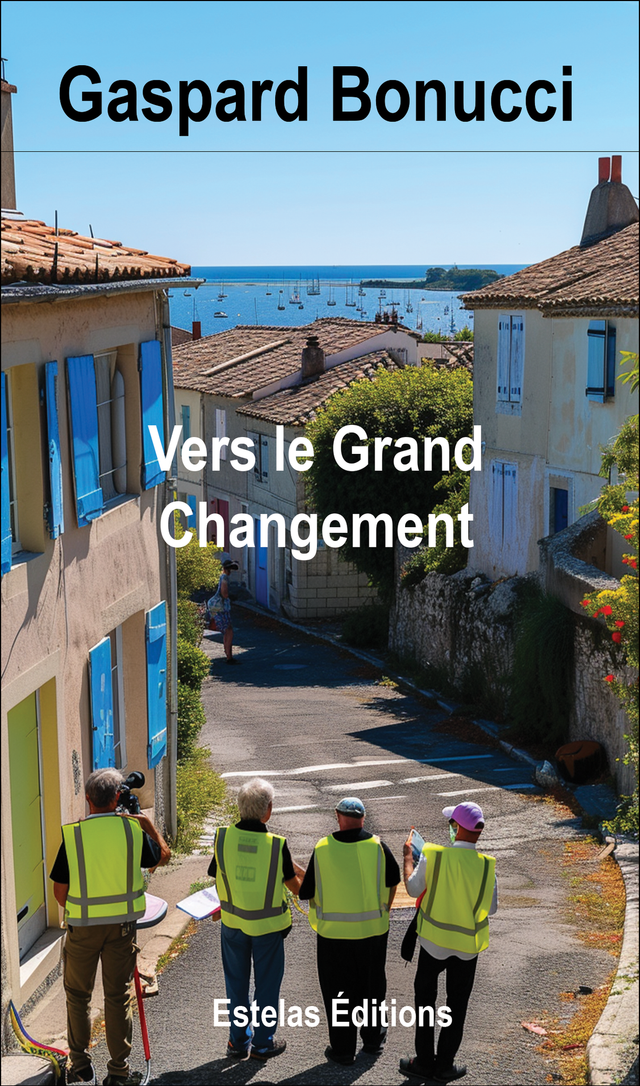 Vers le Grand Changement
