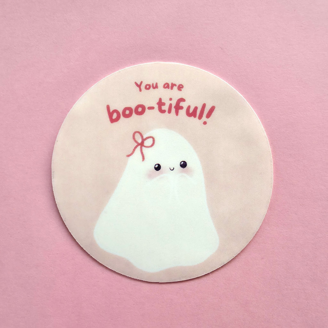 You are boo-tiful! - Laminated sticker