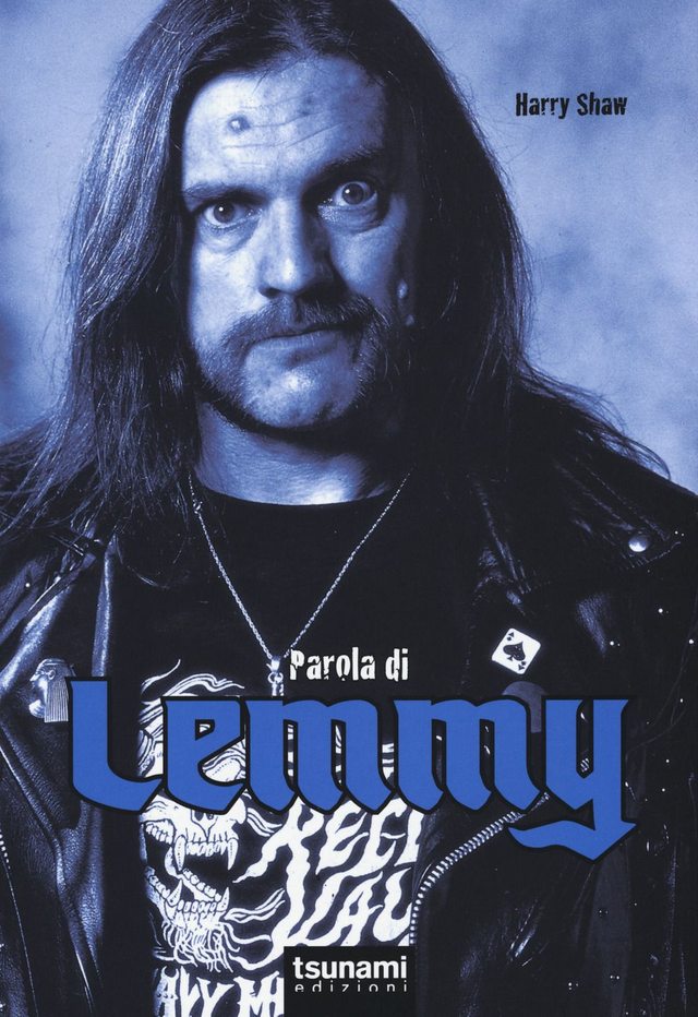 Shaw Harry - Parola di Lemmy