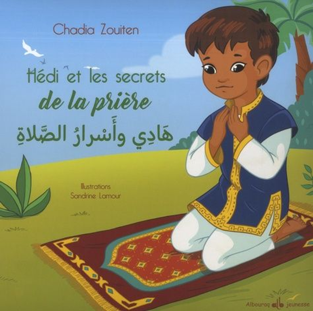 Hédi et les secrets de la prière auteur Chadia Zouiten  