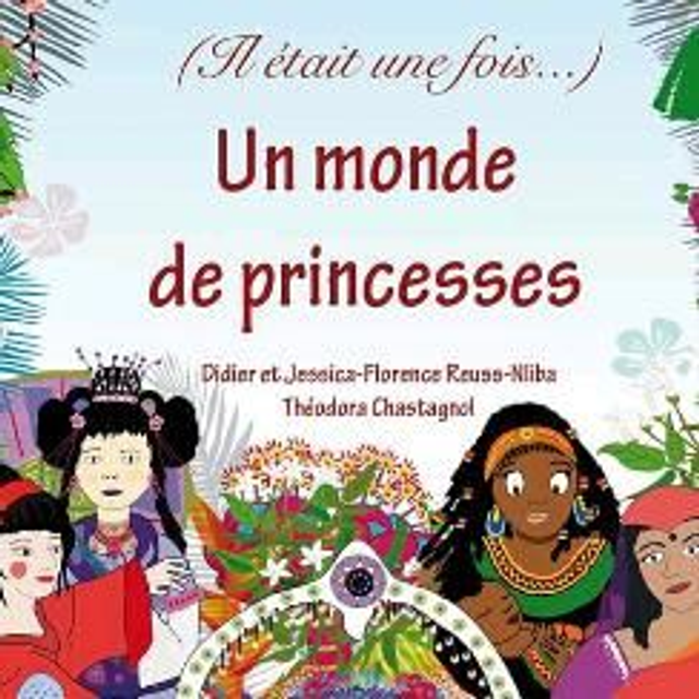 Il était une fois, un monde de princesses